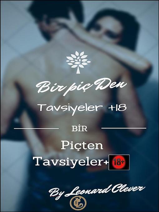 Title details for Bir Piçten Tavsiyeler +18 by Leonard Clever - Available